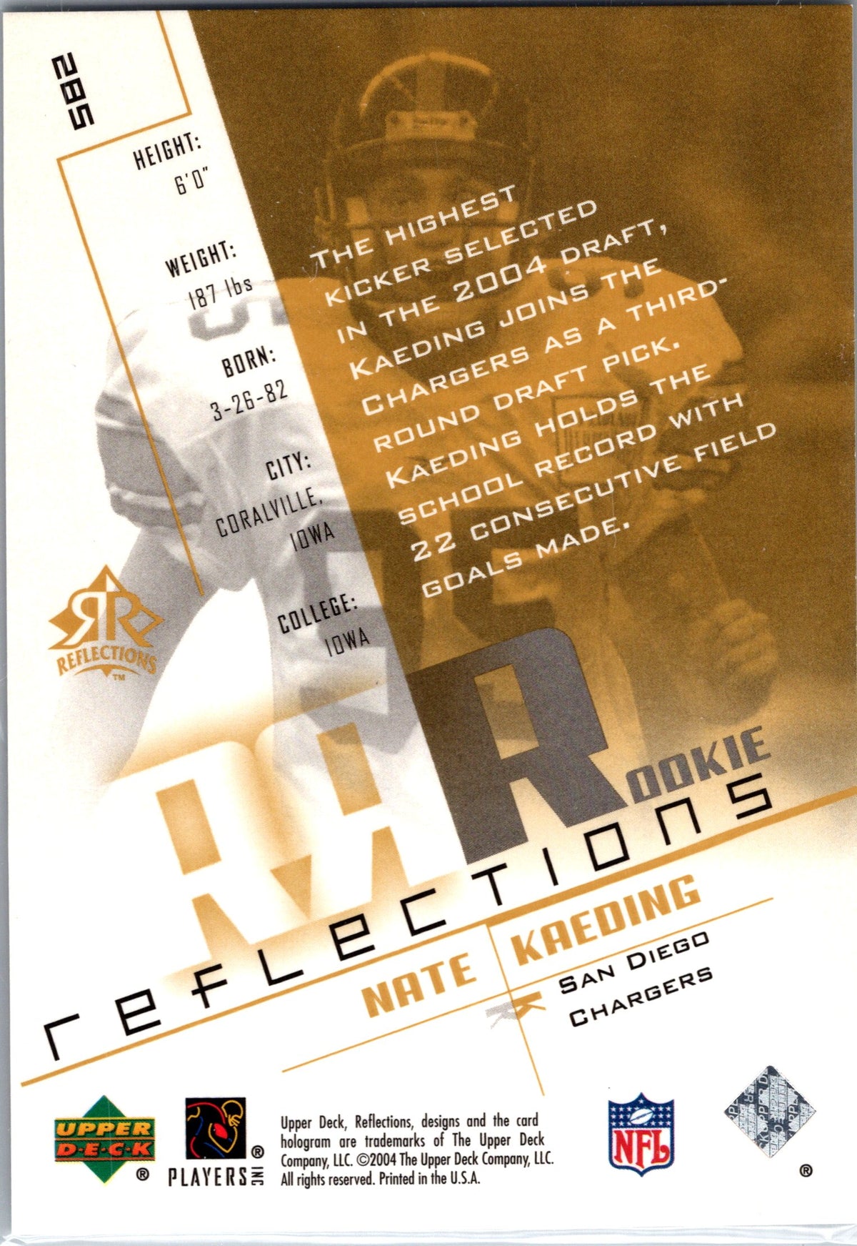 2004 Upper Deck Reflections #285 Nate Kaeding #/1150