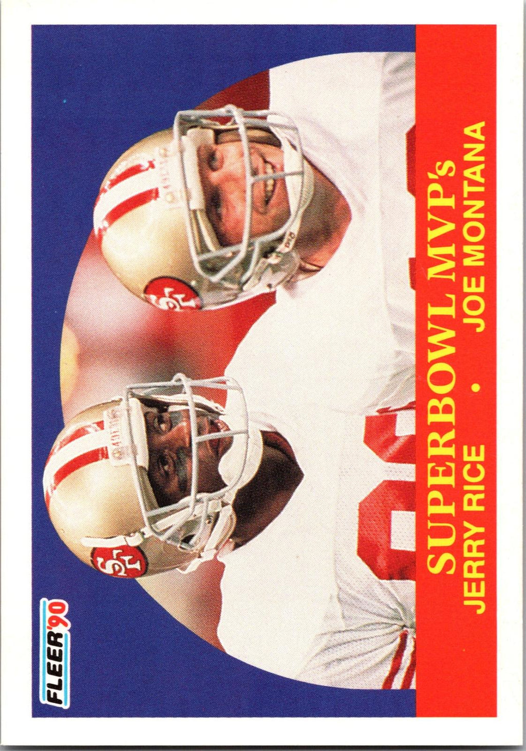 1990 Fleer #397 Superbowl MVP`s (Jerry Rice / Joe Montana)