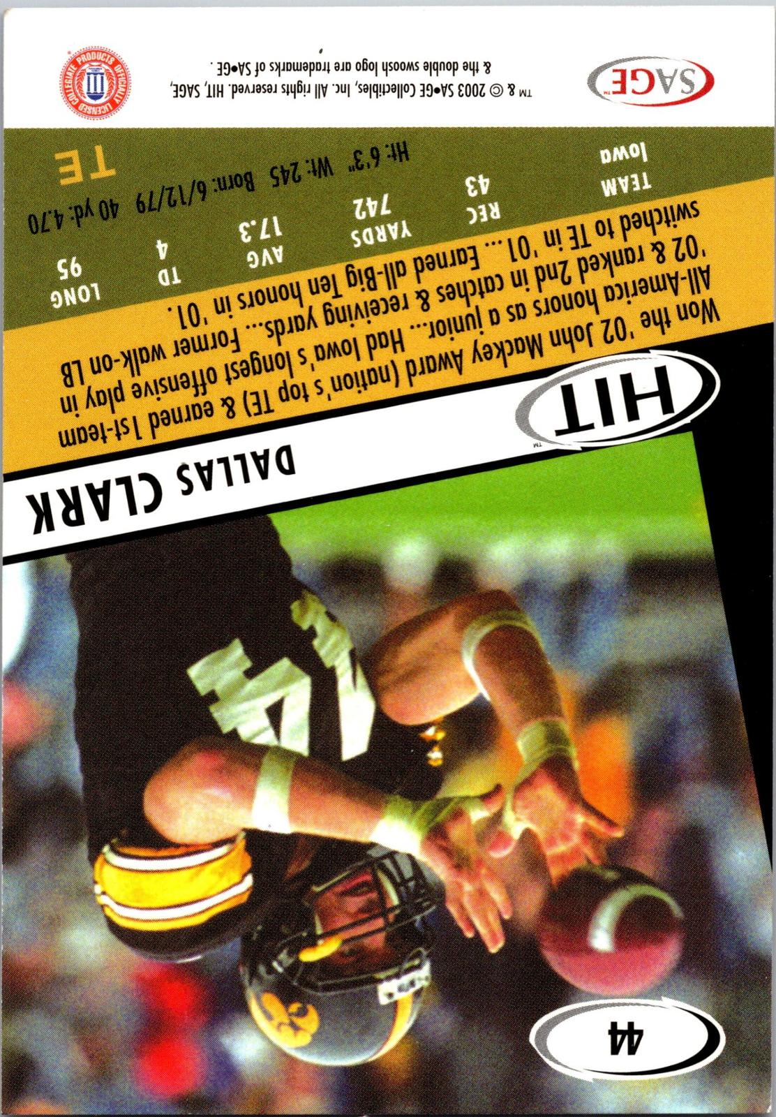 2003 SAGE HIT #44 Dallas Clark