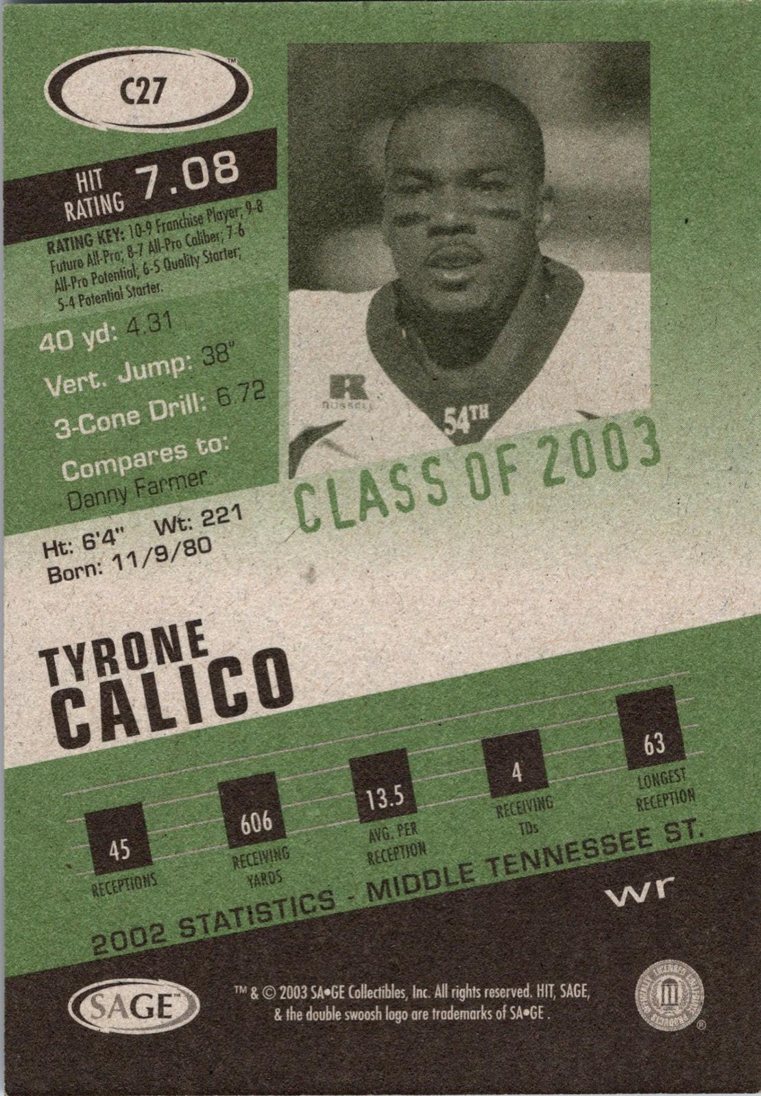2003 SAGE HIT #C27 Tyrone Calico Class of 2003 Emerald