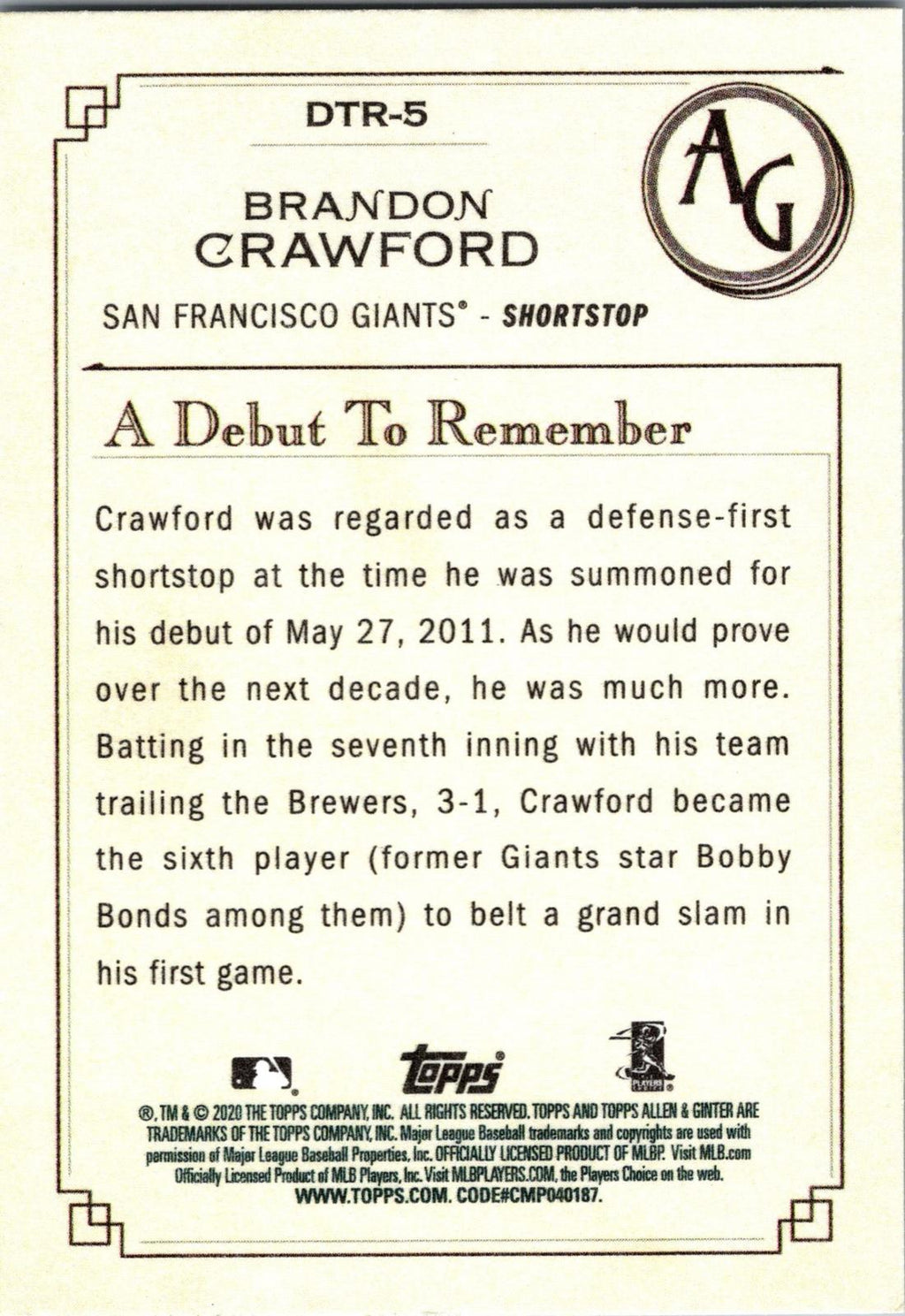 2020 Topps Allen & Ginter #DTR-5 Brandon Crawford A Debut to Remember